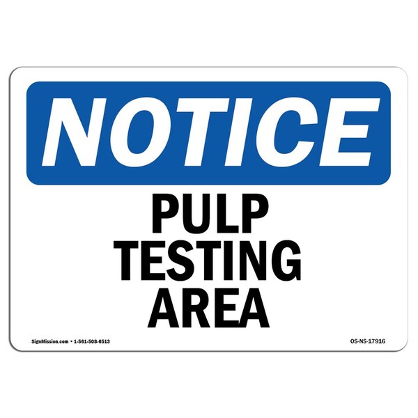 Signmission OSHA Notice, 5" Height, Pump Testing Area Sign, 7" X 5", Landscape OS-NS-D-57-L-17916 - main